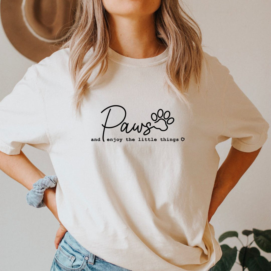 Paws and Enjoy The Little Things T-shirt
