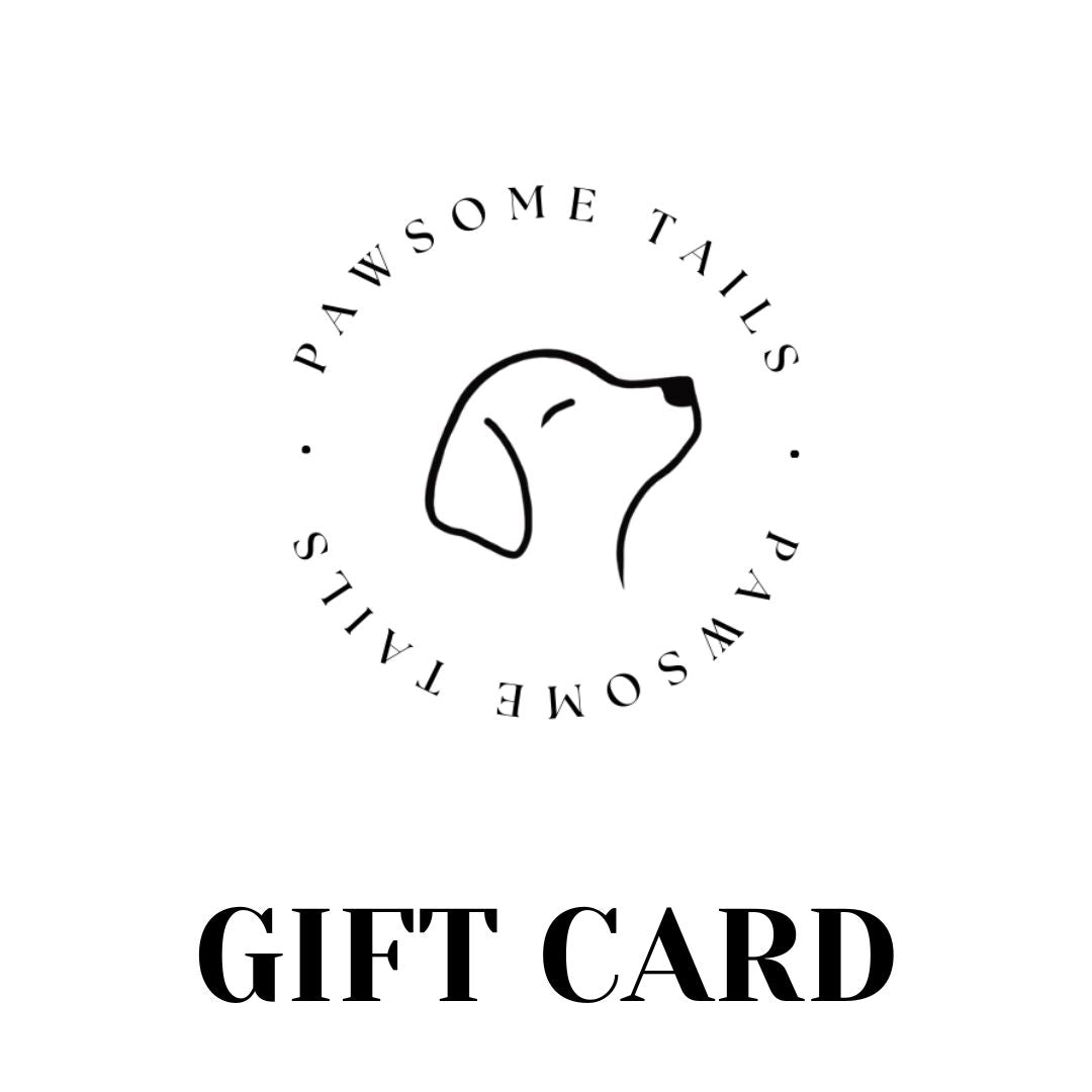 Pawsome Tails Gift Card